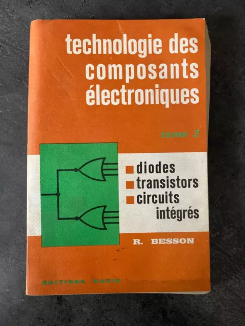 Livre Technologie des composants électroniques Tome 2 Diodes transistors J10