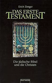Das Erste Testament. Die jüdische Bibel und die Christen | Livre | état très bon