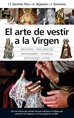 El Arte de Vestir a la Virgen
