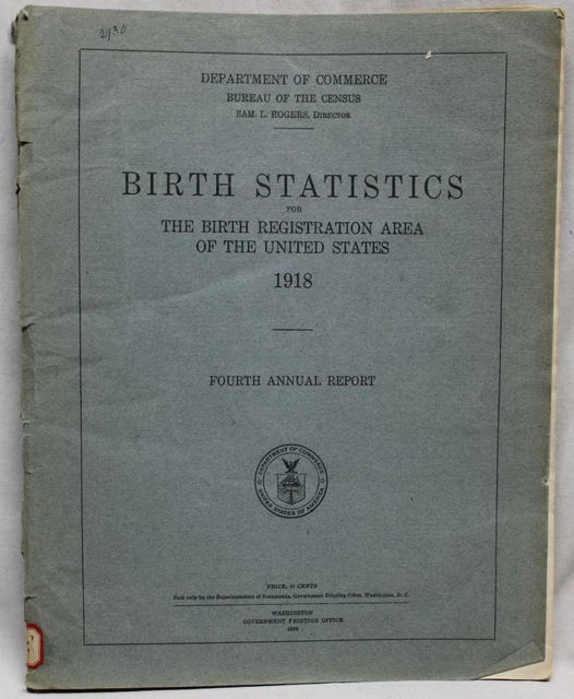 U.S. CENSUS BUREAU BIRTH STATISTICS 4th ANNUAL REPORT MANUAL 1918 VINTAGE