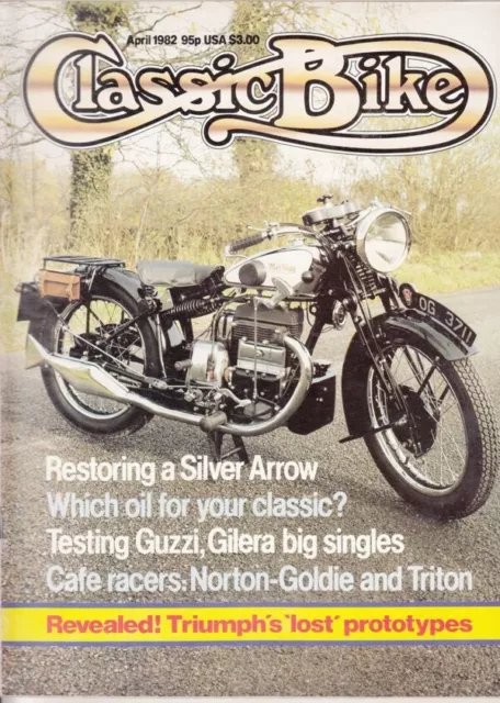 Classic Bike  Magazine April  1982  Silver Arrow - Norton-Goldie