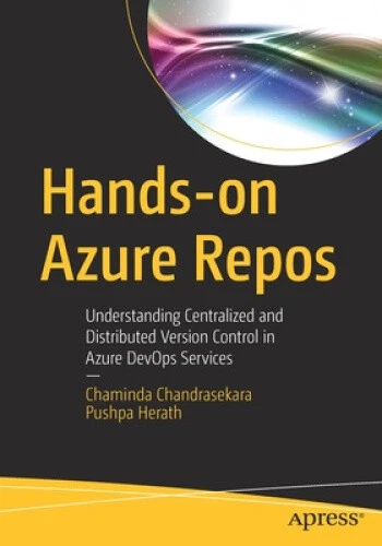 HANDS-ON AZURE REPOS: Understanding Centralized and Distributed Version ...
