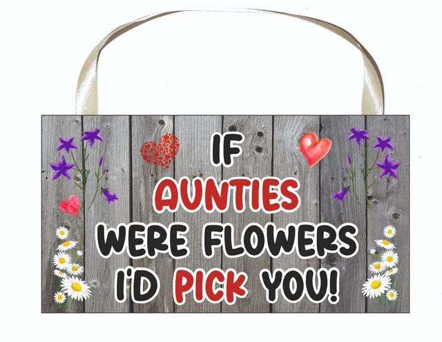 Tantenplakette - Wenn Tanten Blumen wären, würde ich dich auswählen - lustige süße Neuheit Geschenk 2