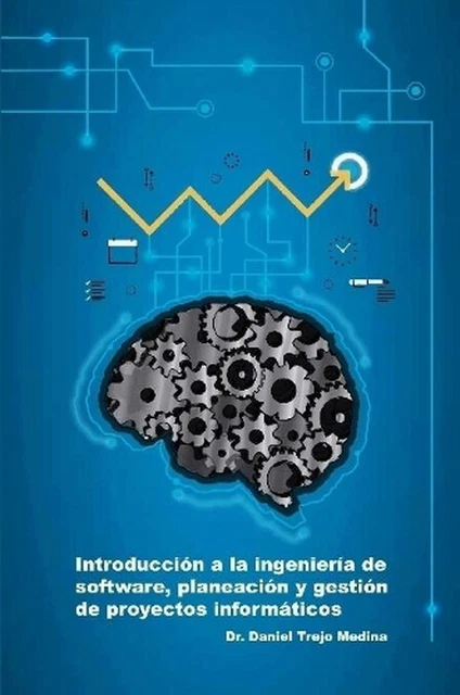 INTRODUCCIN A LA ingeniera de software, planeacin y gestin de proyectos ...