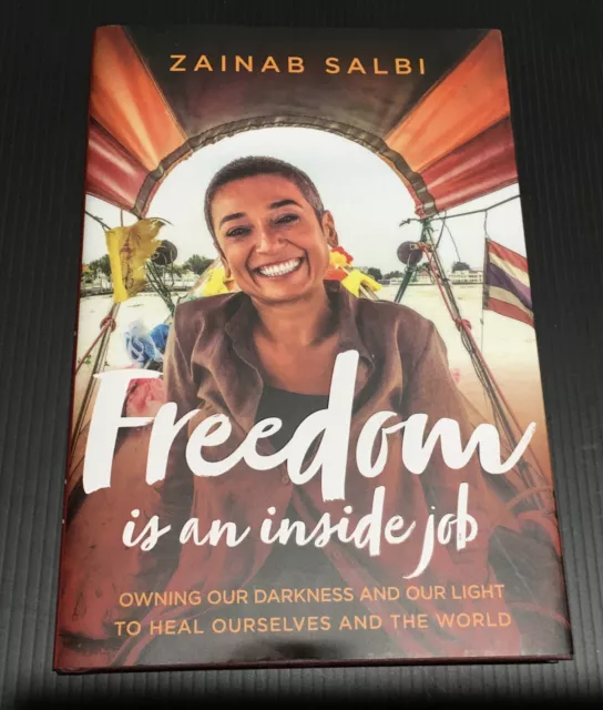 Signed First Edition ~ Salbi Zainab-Freedom Is An Inside Job (2018 HC DJ)