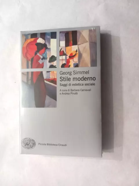 Stile moderno. Saggi di estetica sociale - Georg Simmel - Einaudi, 2020