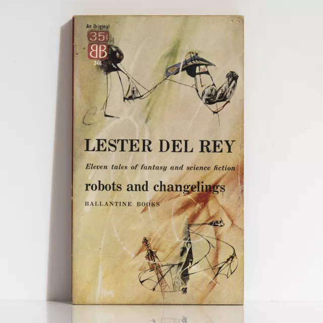 LESTER DEL REY Robots and Changelings - 1957 US Ballantine Books, vintage Sci-Fi