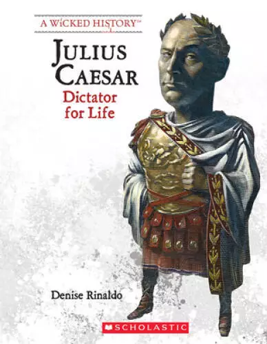 JULIUS CAESAR (REVISED Edition) (Wicked History (Hardcover)) - VERY ...
