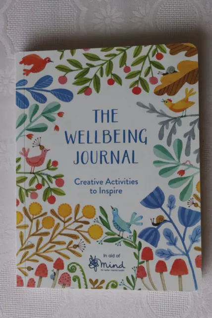 The Wellbeing Journal: Creative Activities to Inspire by MIND (Paperback, 2017)
