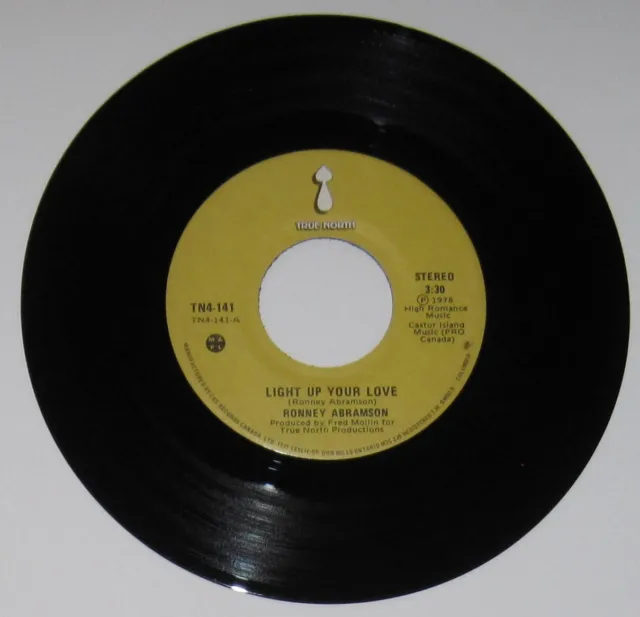 Ronney Abramson - Canada 45 - "Light Up Your Love" / "Song For Canaan" - VG+/VG