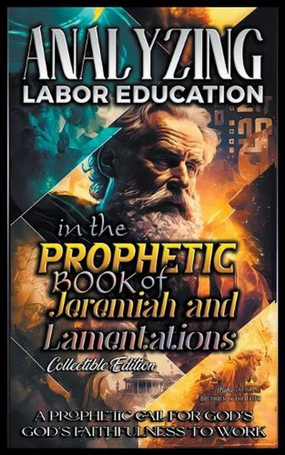 ANALYZING LABOR EDUCATION in the Prophetic Books of Jeremiah and ...
