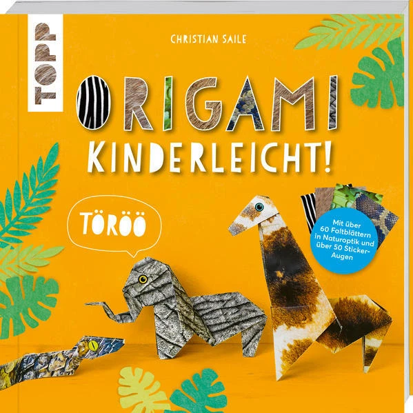 Origami kinderleicht! | Christian Saile | 2021 | deutsch