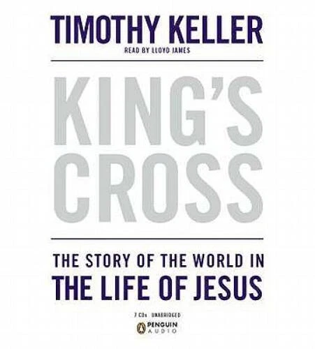 Kings Cross: The Story of the World in the Life of Jesus - Audio CD - GOOD Kings Cross: The Story of the World in the Life of Jesus - Audio CD - GOOD