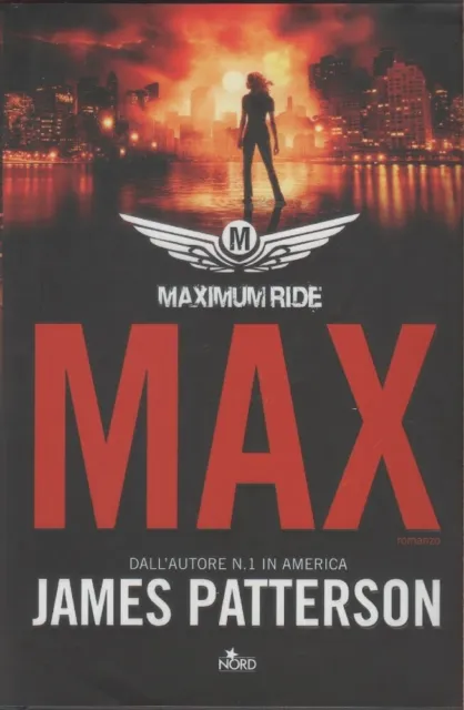 Max. Maximum Ride - James Patterson