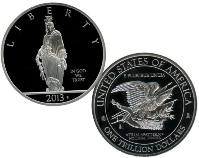 One Trillion Dollar Trialcommemorative Coin Proof Value $129.95