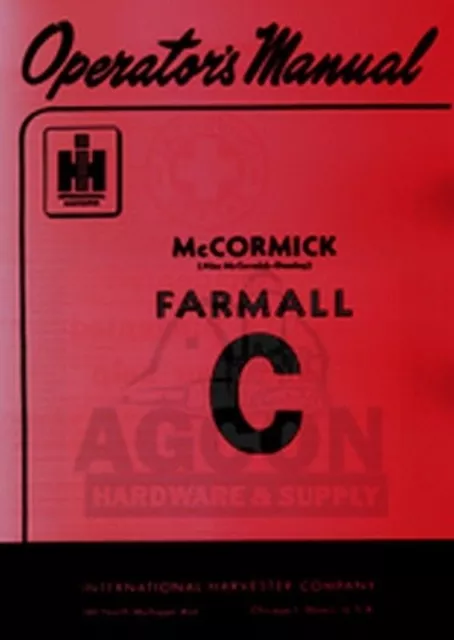 International Farmall McCormick Model C Tractor Owner Operators Manual IH