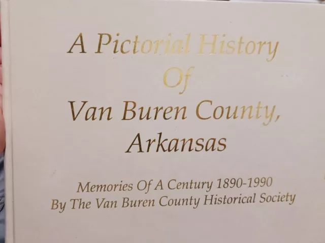 Van Buren County Arkansas Pictorial History Photos 1890-1990 People Schools