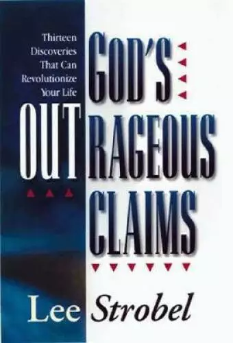 Gods Outrageous Claims: Thirteen Discoveries That Can Revolution - ACCEPTABLE