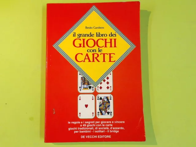 Il Grande Libro Dei Giochi Con Le Carte Carobene De Vecchi Editore