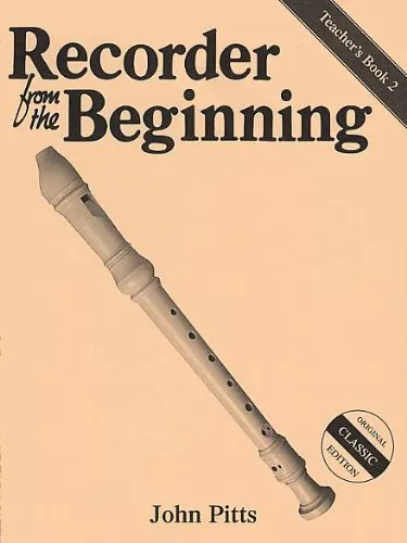 Recorder from the Beginning: Teachers Book 2 by Pitts, John Paperback Book The