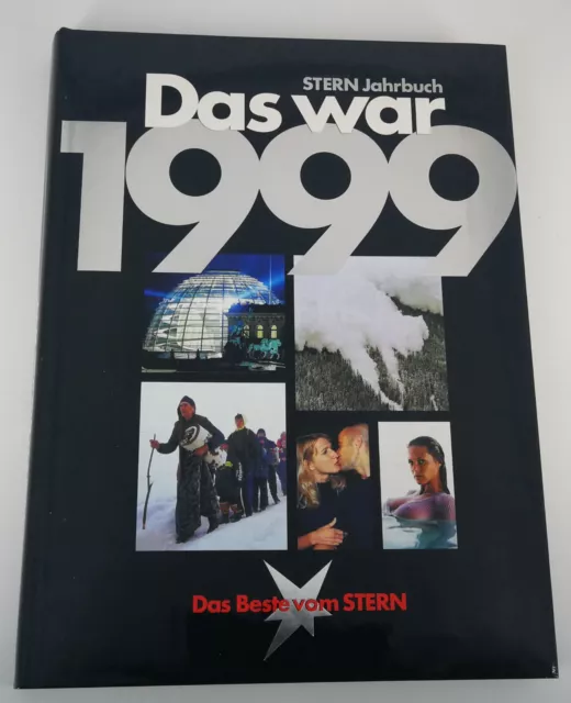 Das war 1999 - Stern Jahrbuch - Die Ereignisse des Jahres