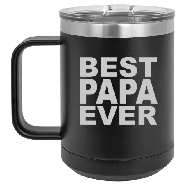 15oz Tumbler Coffee Mug Handle & Lid Travel Cup Vacuum Insulated Best Papa Ever