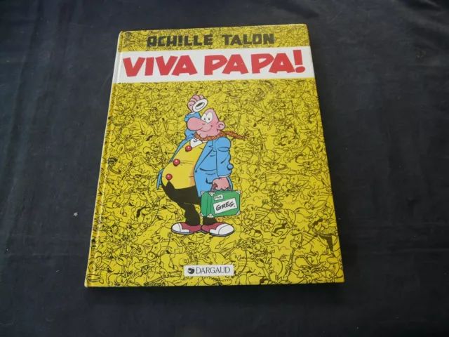 Achille Talon Viva papa! dargaud EO 1978  REF 4681C