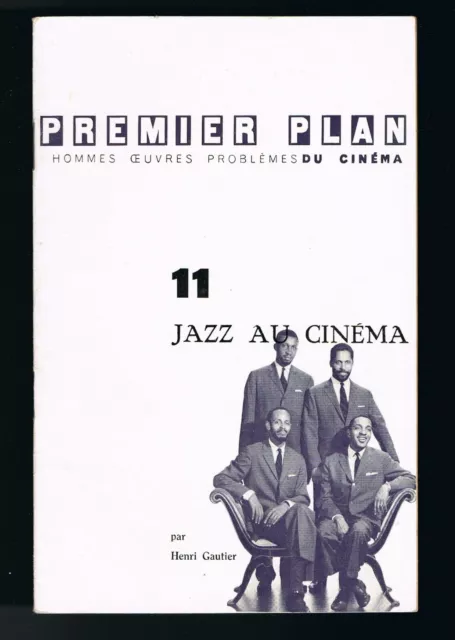 Premier Plan N° 11 - Jazz Au Cinema Par Henri Gautier - Bon État