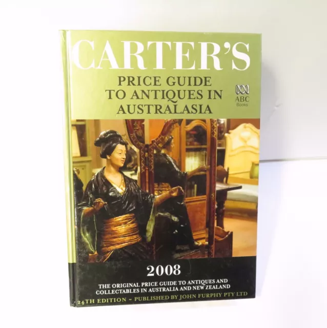 .Carter's Price Guide to Antiques and Collectables in Australasia 2008 Ref Book