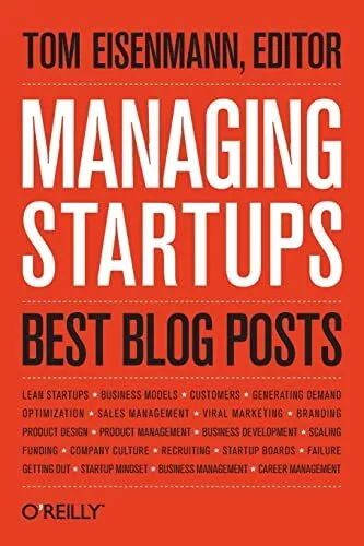 Managing Startups – Best Blog Posts by Eisenmann, Thomas Paperback / softback