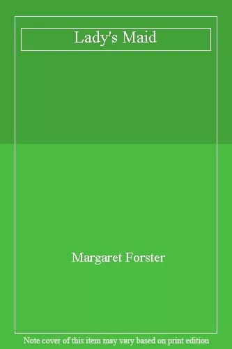 Lady's Maid,Margaret Forster- 9780385417921