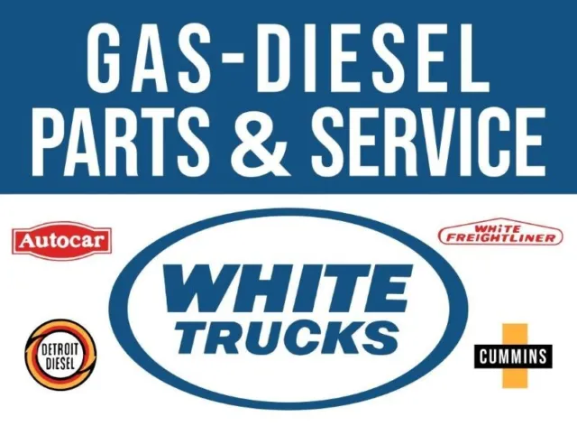 White Trucks, Detroit Diesel, Cummins Autocar Truck NEW METAL SIGN: Parts/Svc