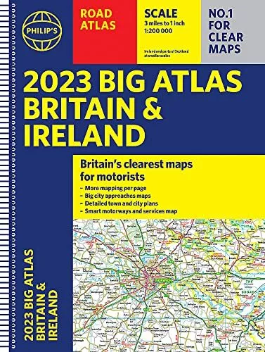 2023 Philips Big Road Atlas Britain and Ireland: (Spiral A3) (Philips Road Atlas