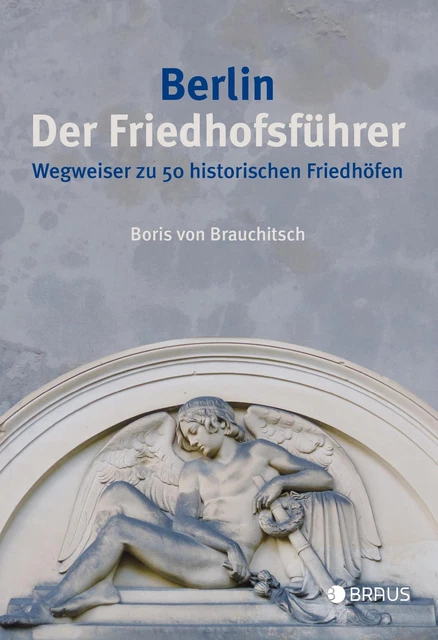 Berlin. Der Friedhofsführer Boris von Brauchitsch
