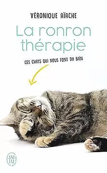 La ronron-thérapie : Ces chats qui nous guérissent... | Livre | état très bon