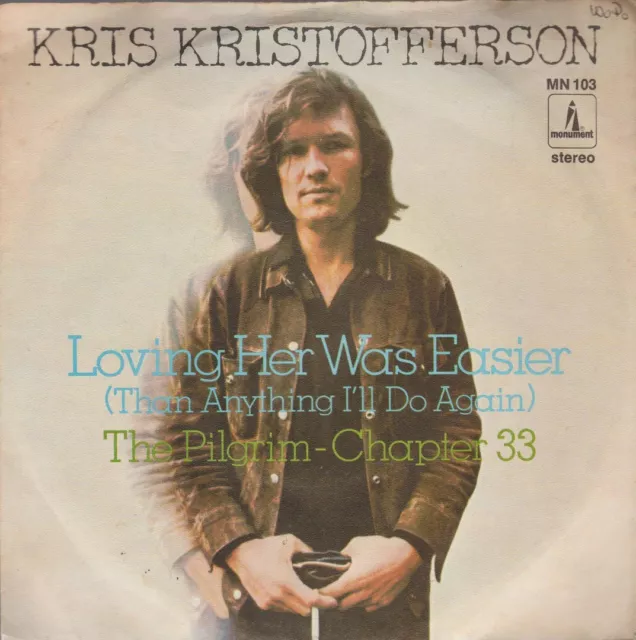 KRIS KRISTOFFERSON LOVING Her Was Easier * The Pilgram Chapter 33 Monument  7" £7.25 - PicClick UK