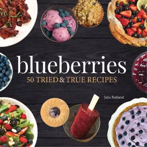 Julia Rutland Blueberries (Poche) Nature's Favorite Foods Cookbooks