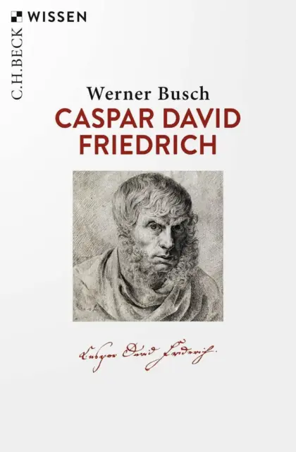 Caspar David Friedrich | Werner Busch | 2021 | deutsch