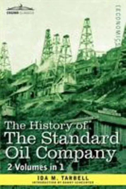 The History of the Standard Oil Company Paperback Ida. M. Tarbell