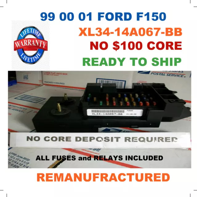 REBUILT XL34-14A067-BB 1999 00 2001 FORD F150 Interior Fuse Box