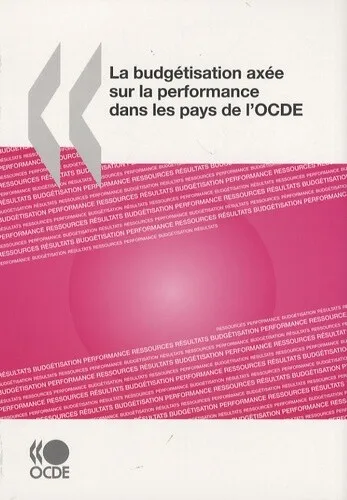 La budgétisation axée sur la performance dans les pays de l'OCDE