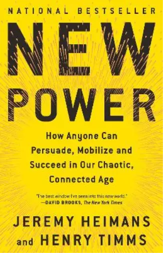 Jeremy Heimans Henry Timms New Power (Paperback)