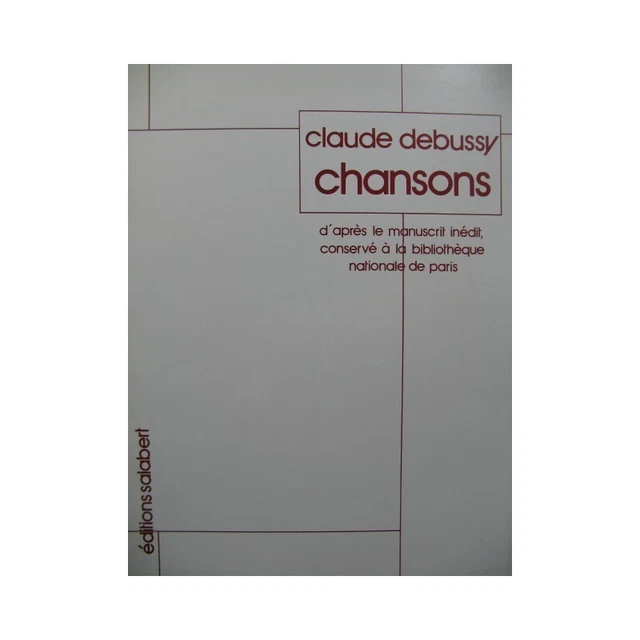 DEBUSSY Claude Chansons Chant Piano 1984