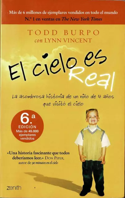 El cielo es real. La asombrosa historia de un niño de 4 años que visitó el ci