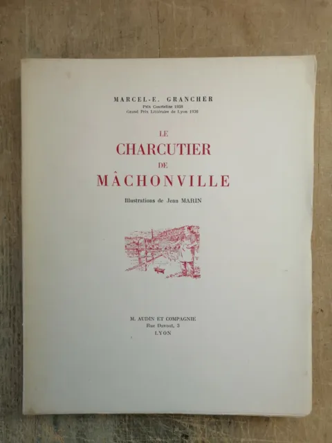 Le Charcutier De Mâchonville - Dedicace De M.-E. Grancher - 1944 - Sur Vélin