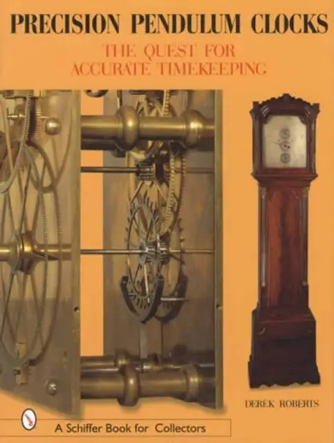 Antique Precision Pendulum Clocks Collector Reference Escapements Technical Info
