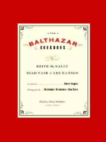 The Balthazar Cookbook - Hardcover By McNally, Keith - GOOD