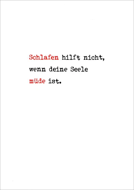 Postkarte Sprüche & Humor "Schlafen hilft nicht, wenn die Seele müde ist."