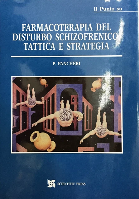 (Psichiatria) FARMACOTERAPIA DEL DISTURBO   SCHIZOFRENICO  Di P. Pancheri