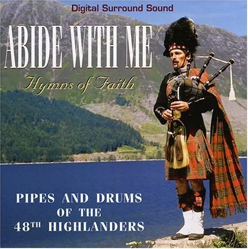 PIPES AND DRUMS OF 48TH HIGHLANDERS - Abide With Me - CD - *NEW/STILL SEALED*